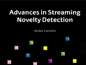 Advances in Streaming Novelty Detection